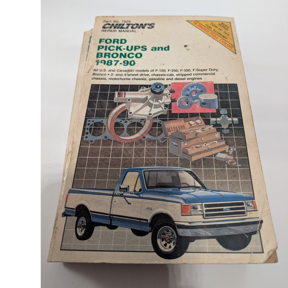 Chilton Ford Pick-Ups Bronco 1987-1990 Repair Manual F-150 F-250 F-350 7829
